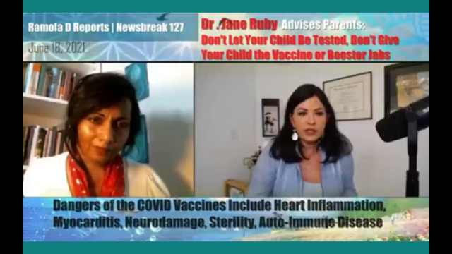 dr jane ruby - do not let your children get vaccinated or tested for covid19