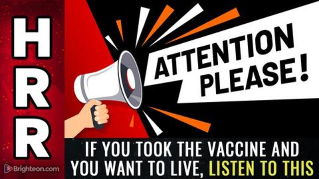 if you took the vaccine and you want to live, listen to this