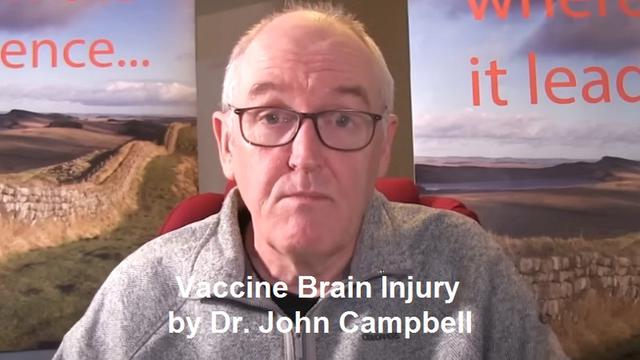 vaccine induced brain injury by dr. john campbell